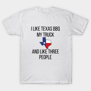 I like Texas BBQ and Trucks T-Shirt